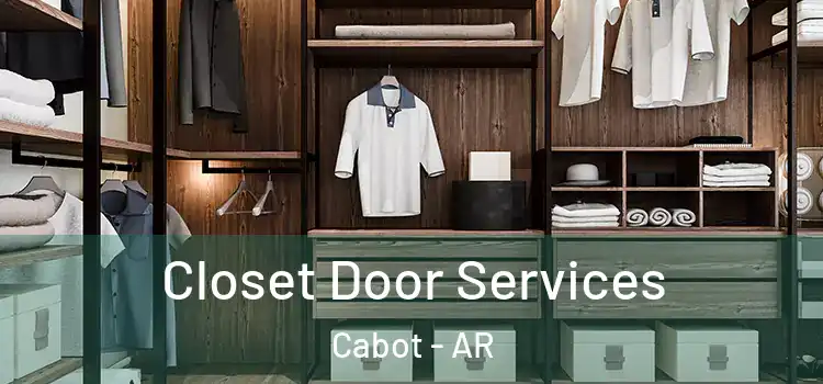 Closet Door Services Cabot - AR