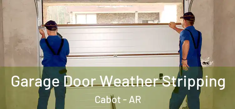 Garage Door Weather Stripping Cabot - AR