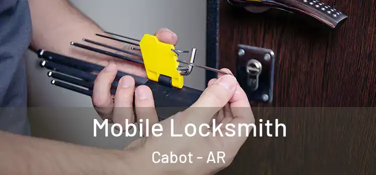  Mobile Locksmith Cabot - AR