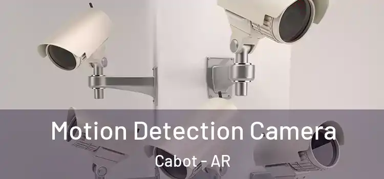  Motion Detection Camera Cabot - AR