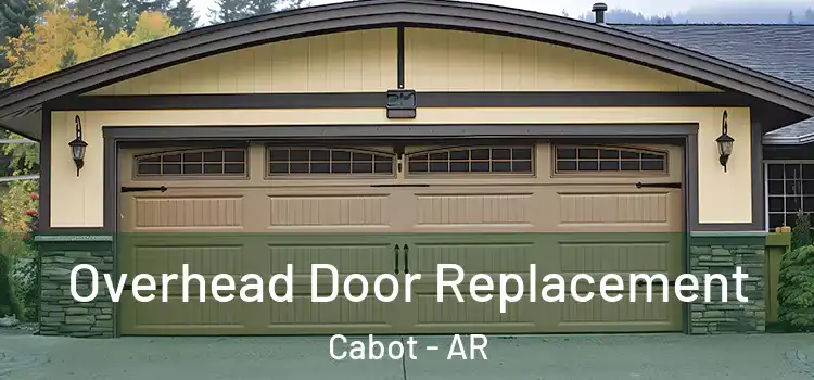  Overhead Door Replacement Cabot - AR