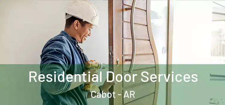 Residential Door Services Cabot - AR